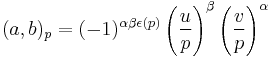 (a,b)_p = (-1)^{\alpha\beta\epsilon(p)} \left(\frac{u}{p}\right)^\beta \left(\frac{v}{p}\right)^\alpha