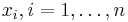 x_i,i=1,\ldots,n