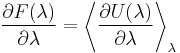  \frac{\part F(\lambda)}{\part \lambda} = \left\langle \frac{\part U(\lambda)}{\part \lambda} \right\rangle_\lambda 