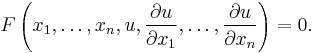 F\left(x_1,\dots,x_n,u,\frac{\partial u}{\partial x_1},\dots,\frac{\partial u}{\partial x_n}\right) = 0.