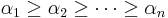 \alpha_1 \ge \alpha_2 \ge \cdots \ge \alpha_n