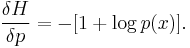 
\frac{\delta H}{\delta p} = -[1%2B\log p(x)].
