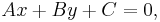 Ax %2B By %2B C = 0, \,