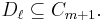 D_\ell\subseteq C_{m%2B1}.