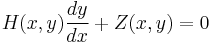  H(x,y) \frac{dy}{dx} %2B Z(x,y) = 0 \,\!