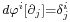 \scriptstyle d\varphi^i[\partial_j]=\delta^i_j