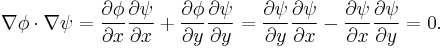 
  \nabla \phi \cdot \nabla \psi =
  \frac{\partial\phi}{\partial x}\frac{\partial\psi}{\partial x}%2B
  \frac{\partial\phi}{\partial y}\frac{\partial\psi}{\partial y}=
  {\partial \psi \over \partial y} {\partial \psi \over \partial x} -
  {\partial \psi \over \partial x} {\partial \psi \over \partial y} = 0.
