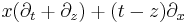  x (\partial_t %2B \partial_z) %2B (t-z) \partial_x \,\!