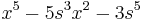 x^5-5s^3x^2-3s^5 