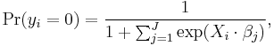 \Pr(y_{i}=0)=\frac{1}{1%2B\sum_{j=1}^{J}\exp(X_{i} \cdot \beta_{j})},