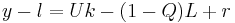  y - l = Uk - (1 - Q)L %2B r 