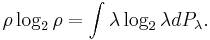   \rho \log_2 \rho = \int \lambda \log_2 \lambda d P_{\lambda} .