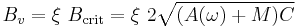 B_v = \xi\ B_\text{crit} = \xi\ 2 \sqrt{(A(\omega) %2B M) C}