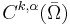 C^{k,\alpha}(\bar{\Omega})