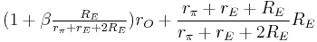  ( 1 %2B \beta \tfrac {R_E}{r_{\pi} %2B r_E %2B 2R_E } ) r_O %2B \frac { r_{ \pi}%2Br_E %2BR_E }{r_{ \pi}%2Br_E %2B2R_E } R_E