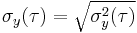 \sigma_y(\tau) = \sqrt{\sigma_y^2(\tau)} \, 