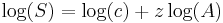 \log(S) = \log(c)%2Bz \log(A)\,