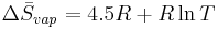 \Delta \bar S_{vap} = 4.5R %2B R\ln T