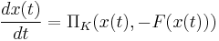 
\frac{dx(t)}{dt} = \Pi_K(x(t),-F(x(t)))
