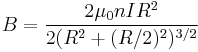  B = \frac{2\mu_0 n I R^2}{2(R^2%2B(R/2)^2)^{3/2}}