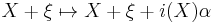 X%2B\xi\mapsto X%2B\xi%2Bi(X)\alpha