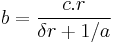 b = \frac{c.r}{\delta r %2B 1/a }