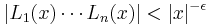 |L_1(x)\cdots L_n(x)|<|x|^{-\epsilon}