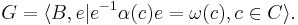  G = \langle B, e| e^{-1}\alpha(c)e=\omega(c), c\in C\rangle.