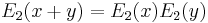 E_2(x%2By)=E_2(x)E_2(y)\,