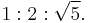 1:2:\sqrt{5}.