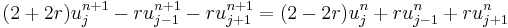  (2%2B2r)u_j^{n%2B1} - ru_{j-1}^{n%2B1} - ru_{j%2B1}^{n%2B1}= (2-2r)u_j^n %2B ru_{j-1}^n %2B ru_{j%2B1}^n 