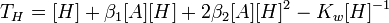  T_H = [H] %2B \beta_1[A][H] %2B 2\beta_2[A][H]^2 - K_w[H]^{-1} \,