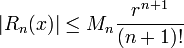  |R_n(x)| \le M_n \frac{r^{n%2B1}}{(n%2B1)!}