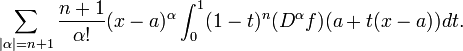 \sum_{|\alpha|=n%2B1}\frac{n%2B1}{\alpha!} (x-a)^\alpha \int_0^1 (1-t)^n (D^\alpha f)(a%2Bt(x-a))dt.