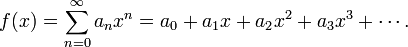 
f(x) = \sum_{n=0}^\infty a_n x^n = a_0 %2B a_1 x %2B a_2 x^2 %2B a_3 x^3 %2B \cdots.
