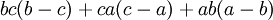 bc(b-c)%2Bca(c-a)%2Bab(a-b)\,\!