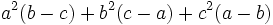 a^2(b-c)%2Bb^2(c-a)%2Bc^2(a-b)\,\!