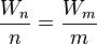 \frac{W_n}{n} = \frac{W_m}{m}