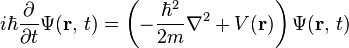 i\hbar\frac{\partial}{\partial t} \Psi(\mathbf{r},\,t) =  \left(-\frac{\hbar^2}{2m}\nabla^2 %2B V(\mathbf{r})\right)\Psi(\mathbf{r},\,t)