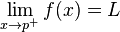  \lim_{x \to p^%2B}f(x) = L 