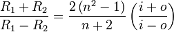 \frac{R_1%2BR_2}{R_1-R_2}=\frac{2 \left( n^2-1 \right)}{n%2B2}\left( \frac{i%2Bo}{i-o}\right)