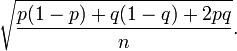 \sqrt{\frac{p(1-p)%2Bq(1-q)%2B2pq}{n}}.