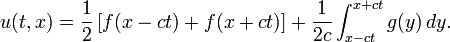  u(t,x) = \frac{1}{2} \left[f(x-ct) %2B f(x%2Bct)\right] %2B \frac{1}{2c}\int_{x-ct}^{x%2Bct} g(y)\, dy. \,