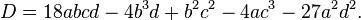 D=18abcd-4b^{3}d+b^{2}c^{2}-4ac^{3}-27a^{2}d^{2}.\,