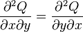 {\frac  {\partial ^{2}Q}{\partial x\partial y}}={\frac  {\partial ^{2}Q}{\partial y\partial x}}