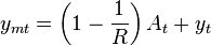 y_{{mt}}=\left(1-{\frac  {1}{R}}\right)A_{t}+y_{t}