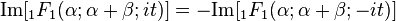 {\text{Im}}[{}_{1}F_{1}(\alpha ;\alpha +\beta ;it)]=-{\text{Im}}[{}_{1}F_{1}(\alpha ;\alpha +\beta ;-it)]