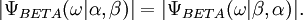 |\Psi _{{BETA}}(\omega |\alpha ,\beta )|=|\Psi _{{BETA}}(\omega |\beta ,\alpha )|.