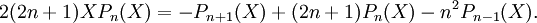 2(2n+1)XP_{n}(X)=-P_{{n+1}}(X)+(2n+1)P_{n}(X)-n^{2}P_{{n-1}}(X).