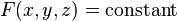 F(x,y,z)={\text{constant}}